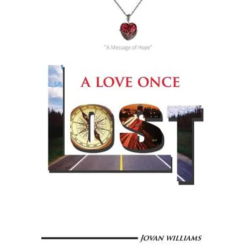 A Love Once Lost: A Time Toward Hope - Paperback