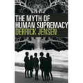 The Myth of Human Supremacy - Paperback