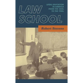 Law School: Legal Education in America from the 1850s to the 1980s [1983] - Hardcover
