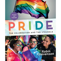 Pride: The Celebration and the Struggle - Paperback