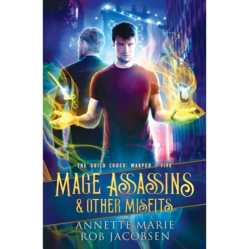 Mage Assassins & Other Misfits - Paperback