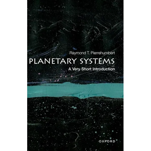 Planetary Systems: A Very Short Introduction - Paperback