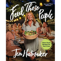 Feed These People: Slam-Dunk Recipes for Your Crew - Hardcover