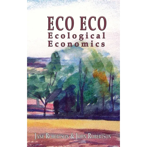 Eco Eco: Ecological Economics - Paperback