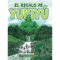 El Regalo De Yukiyú - Hardcover