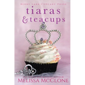 Tiaras & Teacups - Paperback