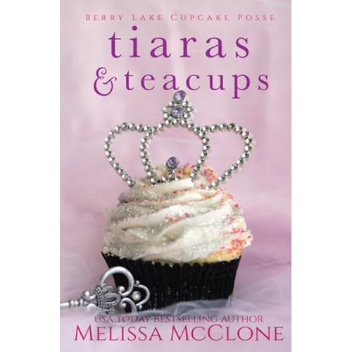 Tiaras & Teacups - Paperback
