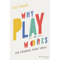 Why Play Works - Paperback