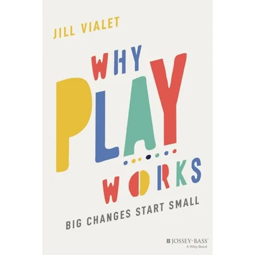 Why Play Works - Paperback