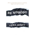 Be Nobody - Paperback