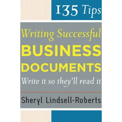 135 Tips for Writing Successful Business Documents - Paperback