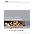 Appreciative Inquiry Collab Solutions - Paperback
