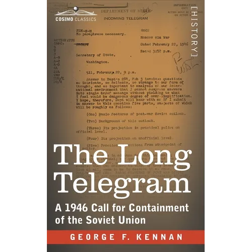 The Long Telegram: A 1946 Call for Containment of the Soviet Union