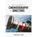 Cinematography for Directors: A Guide for Creative Collaboration - Paperback