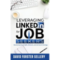Leveraging LinkedIn for Job Seekers - Paperback