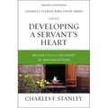 Developing a Servant's Heart: Become Fully Like Christ by Serving Others - Paperback