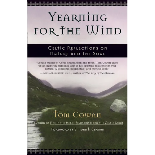 Yearning for the Wind: Celtic Reflections on Nature and the Soul - Paperback