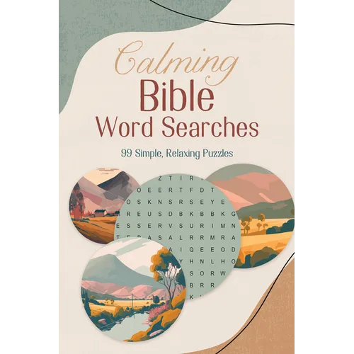 Calming Bible Word Searches: 99 Simple, Relaxing Puzzles - Paperback
