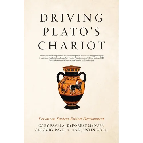 Driving Plato's Chariot: Lessons on Student Ethical Development - Paperback