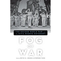 Fog of War: The Second World War and the Civil Rights Movement