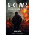 Next War: Reimagining How We Fight