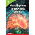 What Happens in Your Body When... - Paperback