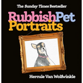 Rubbish Pet Portraits - Hardcover