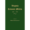 Virginia Colonial Militia 1651-1776