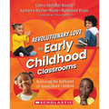 Revolutionary Love for Early Childhood Classrooms - Paperback