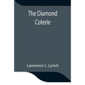 The Diamond Coterie - Paperback