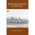 With Manchesters in the East - Paperback
