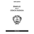 Símbolos de la Ciencia Sagrada - Paperback