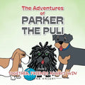 The Adventures of Parker the Puli: Together Friends Always Win - Paperback