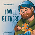 I Will Be There - Paperback