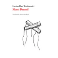 Matei Brunul - Paperback