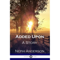 Added Upon: A Story - Paperback