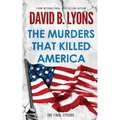 The Murders That Killed America - Paperback