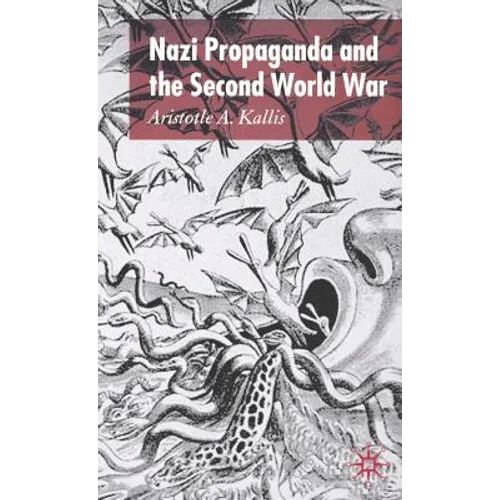 Nazi Propaganda and the Second World War