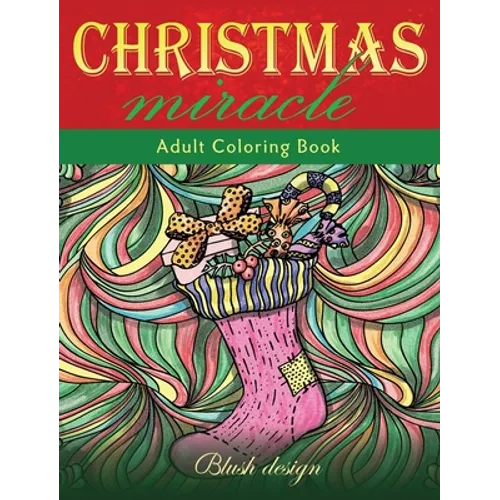Christmas Miracle: Adult Coloring Book - Hardcover
