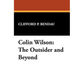 Colin Wilson: The Outsider and Beyond - Paperback