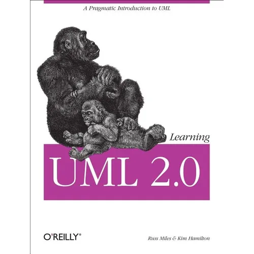 Learning UML 2.0: A Pragmatic Introduction to UML - Paperback