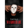 Lost in a Masquerade - Paperback