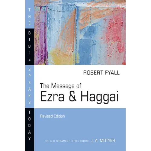 The Message of Ezra & Haggai - Paperback