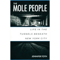 The Mole People: Life in the Tunnels Beneath New York City - Paperback