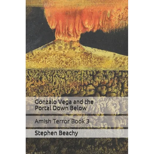 Gonzalo Vega and the Portal Down Below - Paperback
