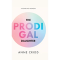 The Prodigal Daughter: A Roaring Memoir! - Hardcover