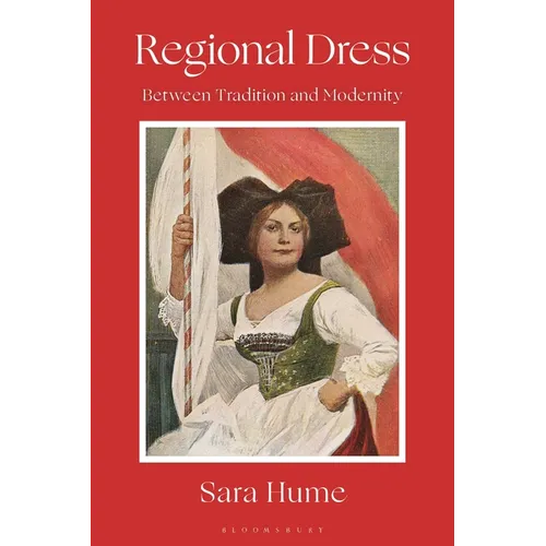Regional Dress: Between Tradition and Modernity - Paperback