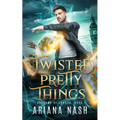 Twisted Pretty Things - Paperback