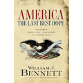 America: The Last Best Hope (Volume I): From the Age of Discovery to a World at War