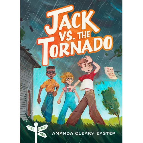 Jack vs. the Tornado: Tree Street Kids (Book 1) - Paperback